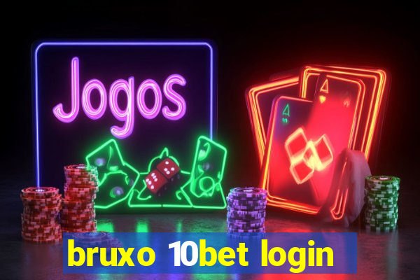 bruxo 10bet login